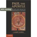 Paul The Apostle 9780521757805 J. Albert Harrill, Boeken, Verzenden, Gelezen, J. Albert Harrill