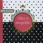 ALLES IS MOGELIJK ! 9789063536596 Miranda Tollenaar, Verzenden, Zo goed als nieuw, Miranda Tollenaar