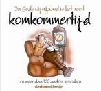 In gods wijngaard is het nooit komkommertijd 9789085200796, Boeken, Verzenden, Zo goed als nieuw, G. Fenijn