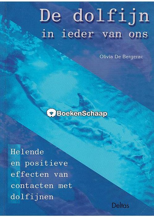 De dolfijn in ieder van ons Olivia De Bergerac, Boeken, Esoterie en Spiritualiteit, Verzenden