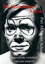 De onzichtbare acteur 9789402104691 Pari Alexander Schoorel, Boeken, Verzenden, Gelezen, Pari Alexander Schoorel