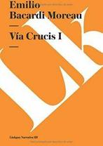 VAa Crucis I (Spanish Edition): 1. Moreau, . Bacardi Moreau, Zo goed als nieuw, Verzenden