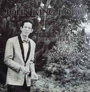 vinyl single 7 inch - John King Lobo - Het Is Weer Kerst..., Cd's en Dvd's, Vinyl Singles, Zo goed als nieuw, Verzenden