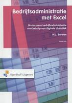 Bedrijfsadministratie met Excel, 9789001836696, Boeken, Studieboeken en Cursussen, Zo goed als nieuw, Studieboeken, Verzenden