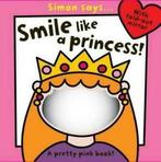 Simon says smile like a princess: a pretty pink book by, Gelezen, Sarah Vince, Verzenden