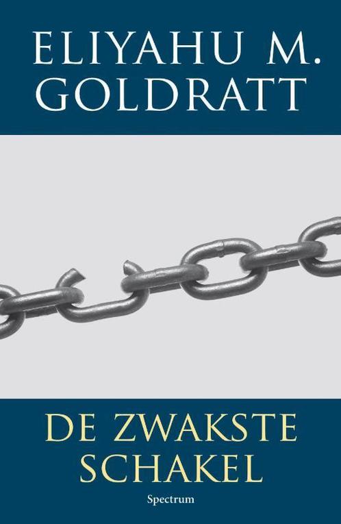 De zwakste schakel 9789049101282 Eliyahu M. Goldratt, Boeken, Economie, Management en Marketing, Zo goed als nieuw, Verzenden