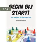 Begin bij Start! 9789089542656 Jan Willem Rozema, Verzenden, Zo goed als nieuw, Jan Willem Rozema