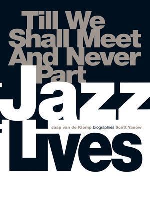 Jazz Lives - till we shall meet and never part, Boeken, Taal | Overige Talen, Verzenden