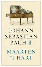 Johann Sebastian Bach 9789029524186 Maarten t Hart, Verzenden, Zo goed als nieuw, Maarten 't Hart