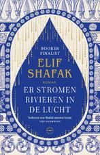 Er Stromen Rivieren In De Lucht | 9789046832073 | Shafak, El, Ophalen of Verzenden, Nieuw, Shafak, Elif