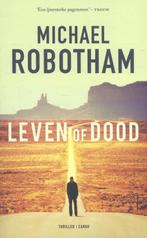 Leven of dood 9789023498001 Michael Robotham, Boeken, Verzenden, Gelezen, Michael Robotham