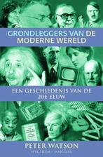 Grondleggers van de moderne wereld | 9789071206481 | WATSON,, Boeken, Zo goed als nieuw, WATSON, P.