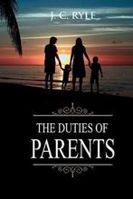 9781611047028 Books of J. C. Ryle-The Duties of Parents, Nieuw, John Charles Ryle, Verzenden