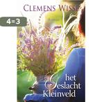 Het geslacht Kleinveld 9789020545616 Clemens Wisse, Boeken, Verzenden, Zo goed als nieuw, Clemens Wisse