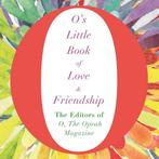 9781509856534 Os Little Book of Love and Friendship, Verzenden, Nieuw, The Editors of O, the Oprah Magazine