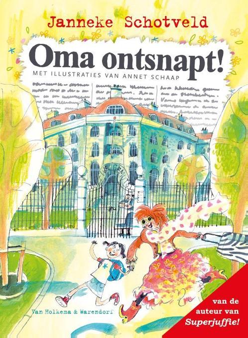 Oma ontsnapt! 9789000311965 Janneke Schotveld, Boeken, Kinderboeken | Jeugd | onder 10 jaar, Gelezen, Verzenden