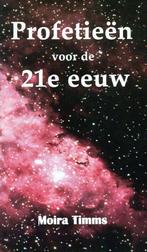 Profetieën voor de 21e eeuw - Moira Timms - 9789020281491 -, Boeken, Verzenden, Nieuw