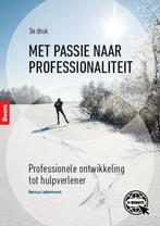 Met passie naar professionaliteit 9789024424917, Verzenden, Zo goed als nieuw, Bertus Leijenhorst