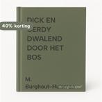 DICK EN GERDY DWALEND DOOR HET BOS 9789055513956, Verzenden, Gelezen, M. Burghout-Huisman