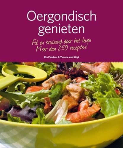 Oergondisch genieten | 9789081772815 | Ria Penders ; Yvonne, Boeken, Kookboeken, Zo goed als nieuw