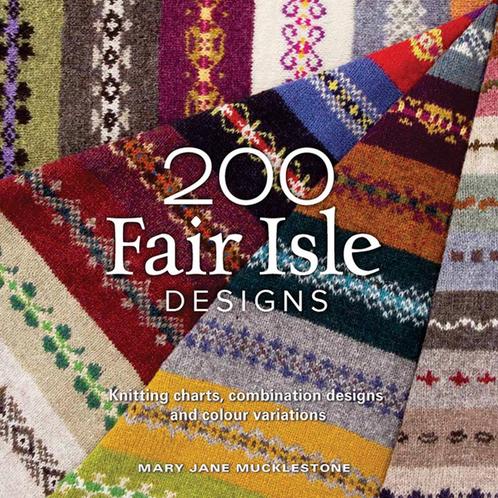 9781844486922 200 Fair Isle Designs Mary Jane Mucklestone, Boeken, Studieboeken en Cursussen, Nieuw, Verzenden