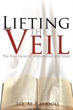 Lifting the Veil 9781434392022 I Q Al Rassooli, Verzenden, Gelezen, I Q Al Rassooli