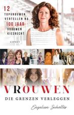 9789463385718 Vrouwen die grenzen verleggen, Verzenden, Nieuw, Engelien Scholtes