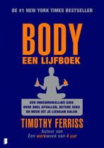 Body, een lijfboek 9789022560563 Timothy Ferriss, Verzenden, Gelezen, Timothy Ferriss