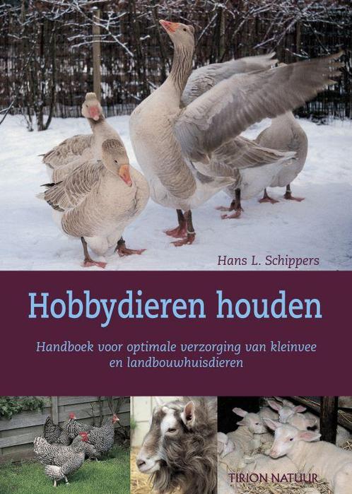 Hobbydieren houden 9789052106274 H.L. Schippers, Boeken, Hobby en Vrije tijd, Zo goed als nieuw, Verzenden