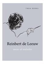 Reinbert de Leeuw 9789079624089 Thea Derks, Verzenden, Gelezen, Thea Derks