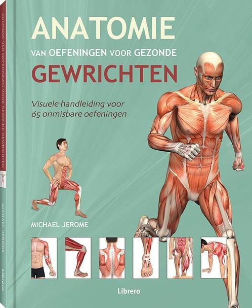 Anatomie van oefeningen voor gezonde gewrichte 9789463590228, Boeken, Wetenschap, Zo goed als nieuw, Verzenden