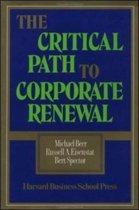 The Critical Path to Corporate Renewal 9780875842394, Zo goed als nieuw, Verzenden