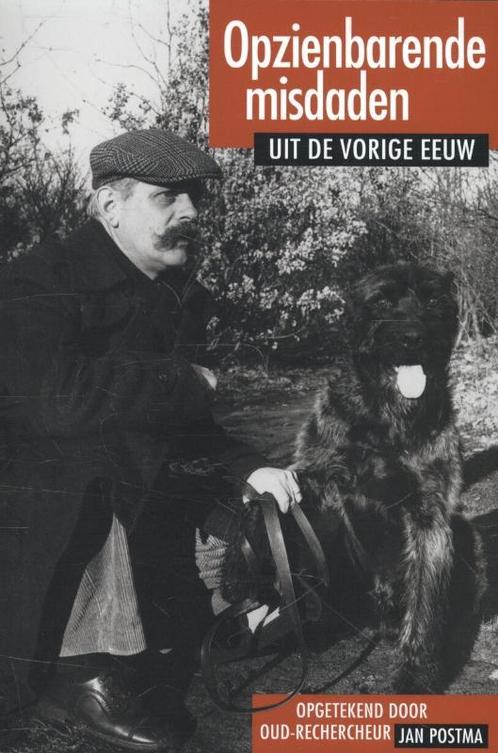 Opzienbarende misdaden uit de vorige eeuw 9789033002762, Boeken, Hobby en Vrije tijd, Gelezen, Verzenden