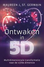9789020216196 Ontwaken in 5D | Tweedehands, Boeken, Verzenden, Zo goed als nieuw, Maureen J. St. Germain