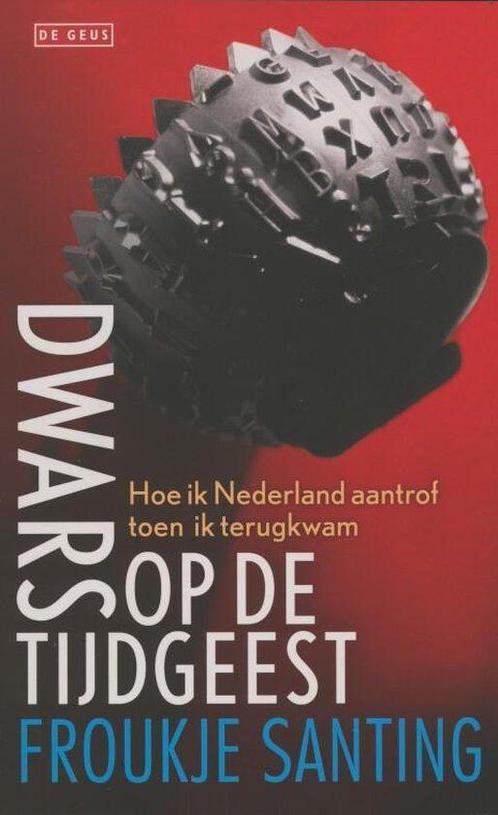 Dwars op de tijdgeest, Boeken, Overige Boeken, Ophalen of Verzenden