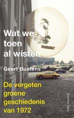 Wat we toen al wisten 9789021436722 Geert Buelens, Verzenden, Gelezen, Geert Buelens