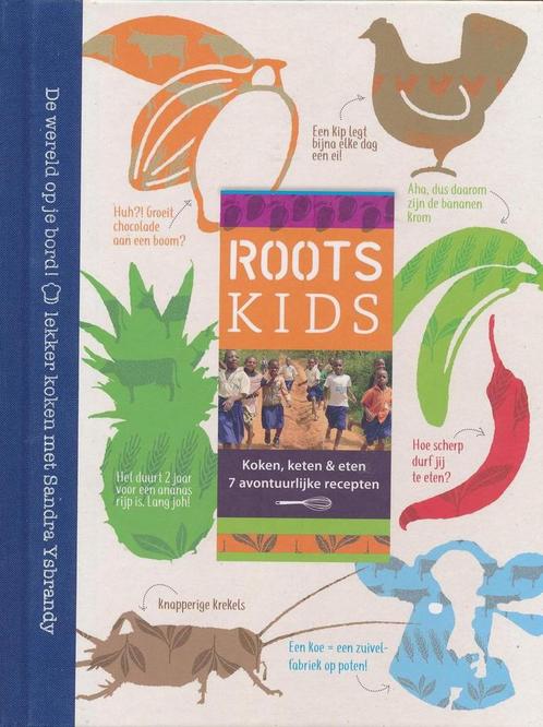Roots Kids / Roots 9789081149709 Sandra Ysbrandy, Boeken, Kookboeken, Zo goed als nieuw, Verzenden