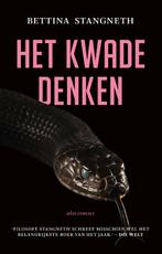 Het kwade denken 9789045033990 Bettina Stangneth, Verzenden, Zo goed als nieuw, Bettina Stangneth