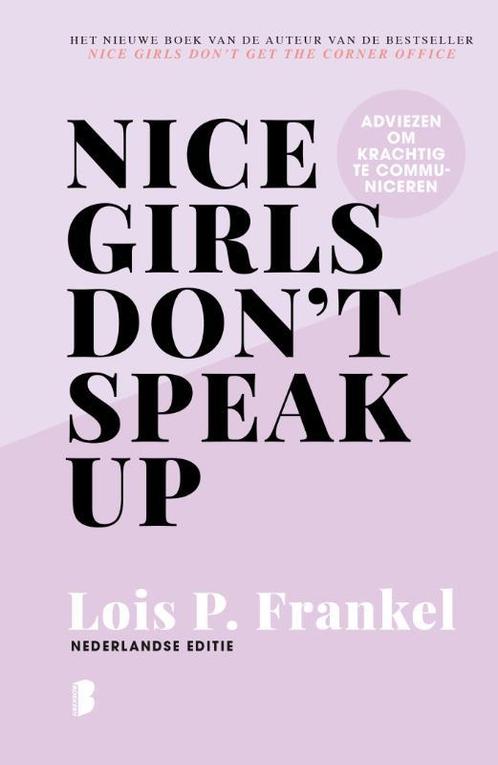 Nice girls dont speak up 9789022592441 Lois P. Frankel, Boeken, Literatuur, Zo goed als nieuw, Verzenden