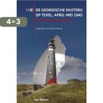 De Georgische muiterij op Texel, april-mei 1945, Boeken, Verzenden, Zo goed als nieuw, Rolf de Winter