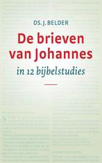 De brieven van Johannes 9789088971693 J. Belder, Boeken, Godsdienst en Theologie, Verzenden, Gelezen, J. Belder