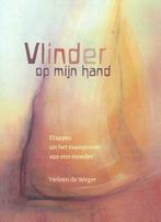 Vlinder op mijn hand 9789492326799 Heleen de Weger, Verzenden, Zo goed als nieuw, Heleen de Weger