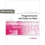 Handboek programmeren met Ruby on Rails 9789059403659, Boeken, Informatica en Computer, Verzenden, Zo goed als nieuw, I. Balbaert