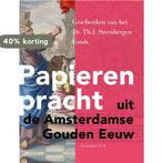 Papieren Pracht Uit De Amsterdamse Gouden Eeuw 9789056296582, Verzenden, Zo goed als nieuw, Jose Bouman