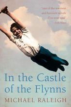 In the Castle of the Flynns 9780007134465 Michael Raleigh, Boeken, Verzenden, Gelezen, Michael Raleigh