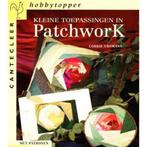 Kleine toepassingen in patchwork / Cantecleer hobbytopper, Boeken, Verzenden, Gelezen, C. Vromans