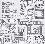 cd - Look See Proof - Between Here And There, Verzenden, Zo goed als nieuw