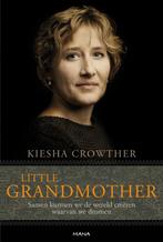 Little grandmother 9789000304745 Kiesha Crowther, Verzenden, Gelezen, Kiesha Crowther