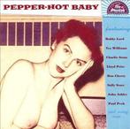 cd - Various - Pepper-Hot Baby, Verzenden, Zo goed als nieuw