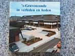 ’s-Gravenzande in verleden en heden, 20e eeuw of later, Verzenden, Nieuw, J. Dahmeijer, Jac. Sonneveld en P.G. Reedijk